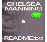 Chelsea Manning README.txt Hardback Book Chelsea Manning Multicolor