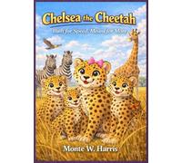 Chelsea the Cheetah: Built for Speed. Meant for More.