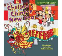Chelsea's Chinese New Year (Cloverleaf Books - Holidays and Special Days)