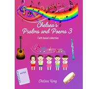 Chelsea's Psalms and Poems 3