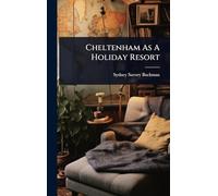 Cheltenham As A Holiday Resort
