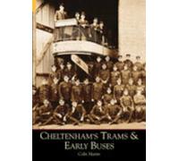 Cheltenham's Trams and Early Buses