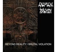 CHEMICAL BREATH - BEYOND REALITY / BRUTAL VIOLATION [VINYL]