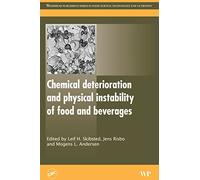 Chemical Deterioration and Physical Instability of Food and Beverages (Woodhead Publishing Series in Food Science, Technology and Nutrition)