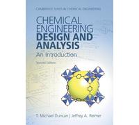 Chemical Engineering Design and Analysis - An Introduction - Cambridge University Press
