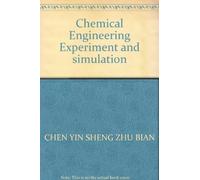 Chemical Engineering Experiment and simulation