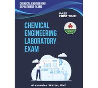 CHEMICAL ENGINEERING LABORATORY EXAM PREP