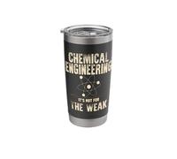 Chemical Engineering Not for The Weak Engineer Apparel Stainless Steel Insulated Tumbler
