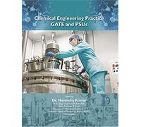 Chemical Engineering Practice GATE and PSUs
