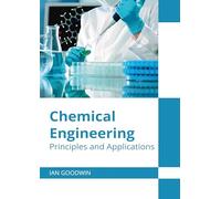 Chemical Engineering: Principles and Applications