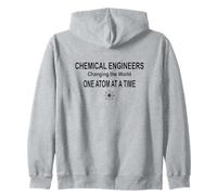 Chemical Engineers Changing the World One Atom at a Time Zip Hoodie