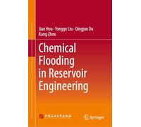 Chemical Flooding in Reservoir Engineering