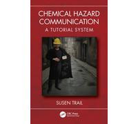 Chemical Hazard Communication : A Tutorial System