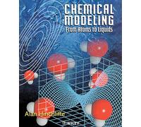 Chemical Modeling: From Atoms to Liquids