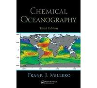Chemical Oceanography 3 Ed (Marine Science)