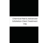 Chemical Peel & Advanced Exfoliation Client Treatment Log: 90-Day Tracker for Acid %, Skin Reactions, Contact Times, and Neutralizer Checks