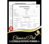 Chemical Peel Consultation Forms: Face Peel Client Intake & Consent Logbook for Estheticians and Skincare Clinics | 60 Forms, 120 Two-Sided Pages