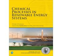 Chemical Processes in Renewable Energy Systems (International Series in the Physical and Chemical Engineering Sciences)