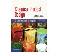 Chemical Product Design (Cambridge Series in Chemical Engineering)