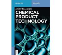 Chemical Product Technology (de Gruyter Textbook)