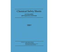 Chemical Safety Sheets: Working Safely with Hazardous Chemicals
