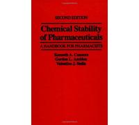 Chemical Stability of Pharmaceuticals: A Handbook for Pharmacists by Kenneth A. Connors (1986-09-03)