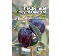 Chemical Story of Olive Oil: From Grove to Table