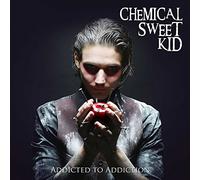 Chemical Sweet Kid - Addicted To Addiction