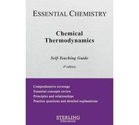 Chemical Thermodynamics: Essential Chemistry Self-Teaching Guide