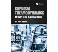 Chemical Thermodynamics: Theory and Applications