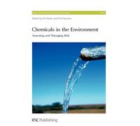 Chemicals in the Environment: Assessing and Managing Risk: Volume 22 (Issues in Environmental Science and Technology)