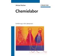 Chemielabor : Einfuhrung in die Laborpraxis