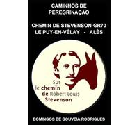 CHEMIN DE STEVENSON - GR70: LE PUY-EN-VÉLAY - ALÈS