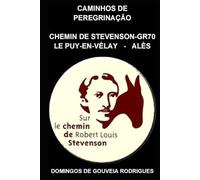 CHEMIN DE STEVENSON - GR70: LE PUY-EN-VÉLAY - ALÈS