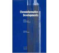 Cheminformatics Developments: History, Reviews and Current Research