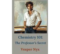 Chemistry 101: The Professor’s Secret