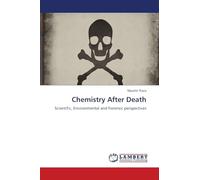 Chemistry After Death: Scientific, Environmental and Forensic perspectives