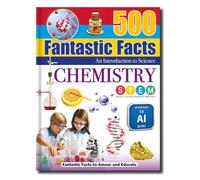 Chemistry: An Introduction to Science (500 Fantastic Facts)