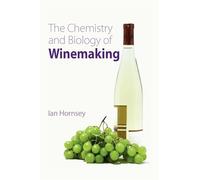 Chemistry and Biology of Winemaking