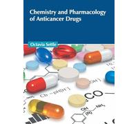 Chemistry and Pharmacology of Anticancer Drugs