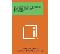 Chemistry and Textiles for the Laundry Industry by R. M. Starke (Foreword), Harry Cohen (1-Feb-2013) Paperback