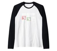 Chemistry Be Like Nacl Sodium Chloride Table Salt Science Raglan Baseball Tee
