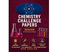 Chemistry Challenge Papers: Senior