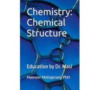 Chemistry: Chemical Structure: Education by Dr. Masi