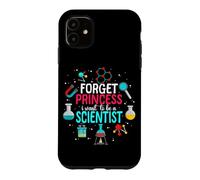 Chemistry Chemist Forget Princess I Want To Be A Scientist Case for iPhone 11