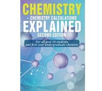 Chemistry: Chemistry Calculations : Explained