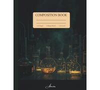 Chemistry Composition Notebook - College Ruled, Vintage Laboratory Illustration: A Classic Chemistry Notebook Inspired by Scientific Experimentation