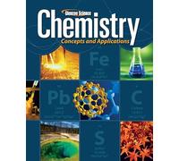Chemistry: Concepts & Applications, Student Edition: Concepts and Applications