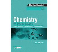 Chemistry for Degree Students B.Sc. (Honours) Semester II,