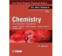 Chemistry for Degree Students B.Sc. (Honours) Semester III [LPSPE]